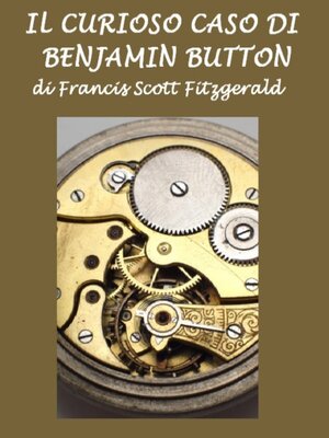 cover image of Curioso caso di Benjamin Button, Il